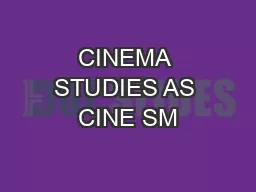 CINEMA STUDIES AS CINE SM