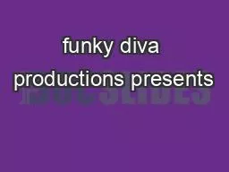 funky diva productions presents