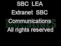 SBC  LEA Extranet  SBC Communications All rights reserved