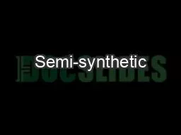 Semi-synthetic