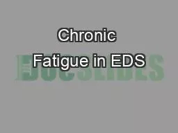 Chronic Fatigue in EDS