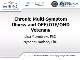 Chronic Multi-Symptom Illness and OEF/OIF/OND Veterans