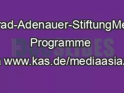 Konrad-Adenauer-StiftungMedia Programme Asia www.kas.de/mediaasiaAsia