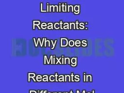 Lab 17. Limiting Reactants: Why Does Mixing Reactants in Different Mol