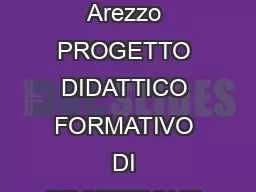 Circolo Didattico di Sansepolcro Arezzo PROGETTO DIDATTICO FORMATIVO DI PROTEZIONE CIVILE