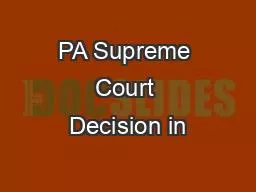 PA Supreme Court Decision in
