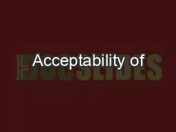 Acceptability of