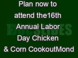 Plan now to attend the16th Annual Labor Day Chicken & Corn CookoutMond