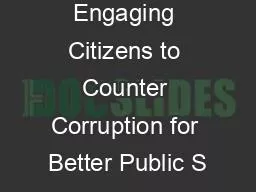 Engaging Citizens to Counter Corruption for Better Public S