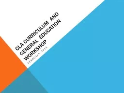 CLA Curriculum  and  general  education Workshop