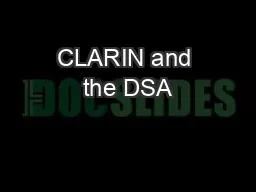 CLARIN and the DSA