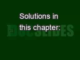Solutions in this chapter: