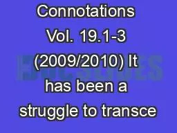 Connotations Vol. 19.1-3 (2009/2010) It has been a struggle to transce