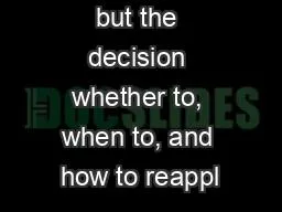 reapplication; but the decision whether to, when to, and how to reappl