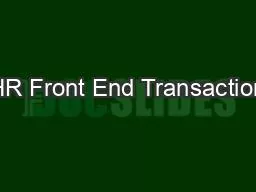 HR Front End Transaction