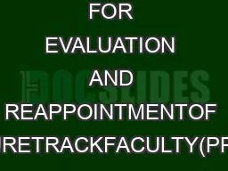 CALENDAR FOR EVALUATION AND REAPPOINTMENTOF TENURETRACKFACULTY(PPS 8.0