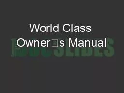 World Class Owner’s Manual