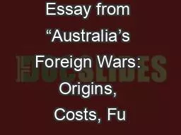 Essay from “Australia’s Foreign Wars: Origins, Costs, Fu