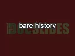 bare history