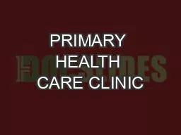 PRIMARY HEALTH CARE CLINIC