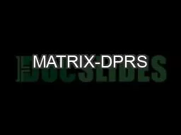 MATRIX-DPRS