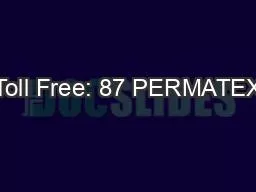 Toll Free: 87 PERMATEX