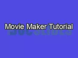 Movie Maker Tutorial
