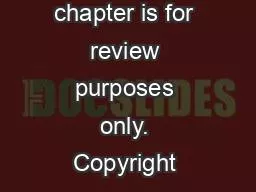 This sample chapter is for review purposes only. Copyright 