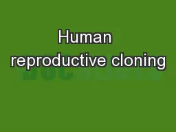 Human reproductive cloning