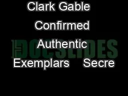 Clark Gable   Confirmed Authentic Exemplars    Secre