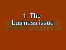 1. The business issue