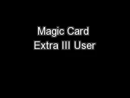 Magic Card Extra III User