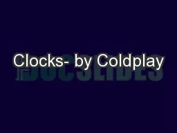Clocks- by Coldplay