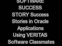 VERITAS SOFTWARE SUCCESS STORY Success Stories in Oracle Applications Using VERITAS Software