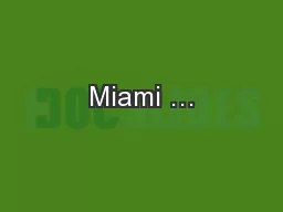 Miami …