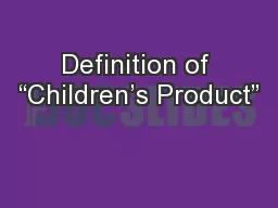Definition of “Children’s Product”