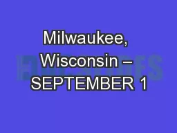 Milwaukee, Wisconsin – SEPTEMBER 1