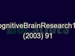 CognitiveBrainResearch16 (2003) 91