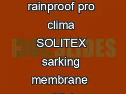 Safety for roofs and walls pro clima SOLITEX diffusionpermeable tearresistant rainproof