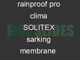 Safety for roofs and walls pro clima SOLITEX diffusionpermeable tearresistant rainproof