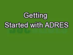 Getting Started with ADRES