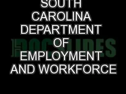 SOUTH CAROLINA DEPARTMENT OF EMPLOYMENT AND WORKFORCE