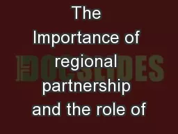 The Importance of regional partnership and the role of