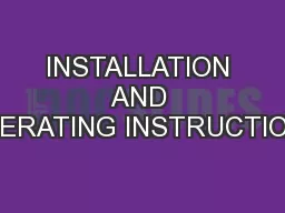 INSTALLATION AND OPERATING INSTRUCTIONS