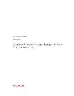 March 2010 Oracle Automatic Storage Management and Thin Reclamation
