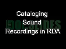 Cataloging Sound Recordings in RDA