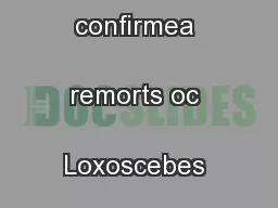 monD teere are more conﬁrmea remorts oc Loxoscebes rucescens
..