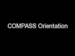 COMPASS Orientation