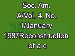 118 J. Opt. Soc. Am. A/Vol. 4, No. 1/January 1987Reconstruction of a c