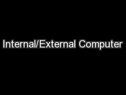 Internal/External Computer
